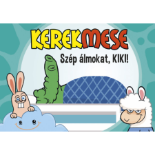 Pannon-Literatúra Kft. Kerekmese - Szép álmokat, KIKI! gyermek- és ifjúsági könyv