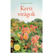 Pannon-Literatúra Kft. Kerti virágok (Spotter's Guide) antikvárium - használt könyv