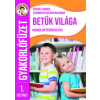 Pannon-Literatúra Kft. Ügyesedj, okosodj: Betűk világa 1. osztály | Süveges Andrea,Szombatnémolnár Marianna