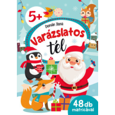 Pannon-Literatúra Kft. Varázslatos tél - 48 db matricával gyermek- és ifjúsági könyv