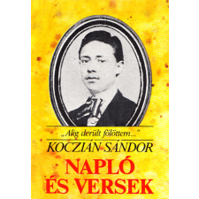 Pannónia Könyvek Alig derült fölöttem... (Napló és versek Koczián Sándor hagyatékából) antikvárium - használt könyv