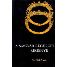 Panoráma A magyar régészet regénye antikvárium - használt könyv