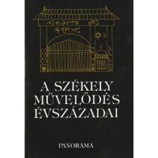Panoráma A székely művelődés évszázadai antikvárium - használt könyv