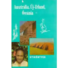 Panoráma Ausztrália, Új-Zéland, Óceánia (Panoráma Útikönyvek) antikvárium - használt könyv