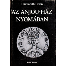 Panoráma Az Anjou-ház nyomában antikvárium - használt könyv