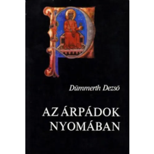Panoráma Az Árpádok nyomában antikvárium - használt könyv
