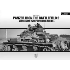  Panzer III on the Battlefield. Volume 2 – Tom Cockle idegen nyelvű könyv