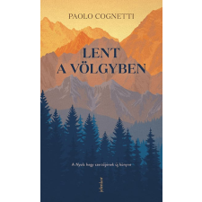 Paolo Cognetti - Lent a völgyben regény