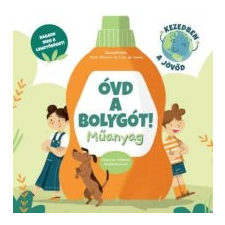 Paolo Mancini Óvd a bolygót! - Műanyag gyermek- és ifjúsági könyv