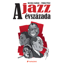 Papageno Consulting Kft. A jazz évszázada_ egyéb e-könyv