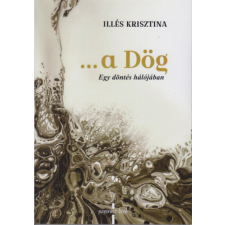 Papirusz Book ...a Dög - Egy döntés hálójában regény