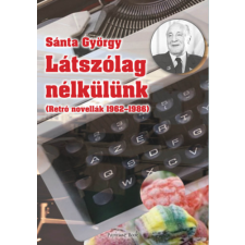 Papirusz Book Látszólag nélkülünk - Retro novellák 1962-1986 irodalom