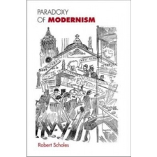  Paradoxy of Modernism – Robert Scholes idegen nyelvű könyv