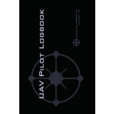 Parhelion Aerospace GmbH Uav Pilot Logbook | Michael L. Rampey idegen nyelvű könyv
