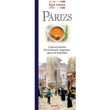  Párizs - Ízek városa gasztronómia