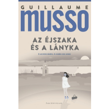 Park Guillaume Musso - Az éjszaka és a lányka (új példány) regény