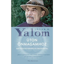 Park Irvin D. Yalom - Úton önmagamhoz - Egy pszichoterapeuta emlékiratai (új példány) irodalom
