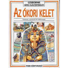 Park Kiadó Az ókori kelet (Usborne képes világtörténelem) antikvárium - használt könyv