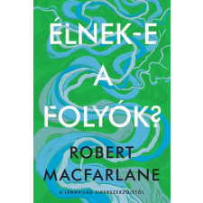 Park Könyvkiadó Kft Élnek-e a folyók? idegen nyelvű könyv
