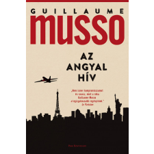 Park Könyvkiadó Kft Guillaume Musso - Az angyal hív regény