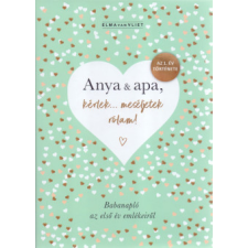 Partvonal Kiadó Anya & apa, kérlek... meséljetek rólam! életmód, egészség
