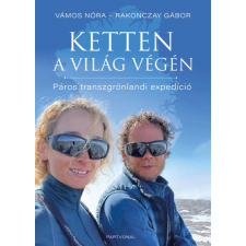Partvonal Kiadó Ketten a világ végén életmód, egészség