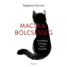 Partvonal Kiadó Stéphane Garnier-Macskabölcsesség (új példány) életmód, egészség