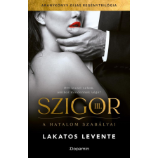 Partvonal Kiadó Szigor III. - A hatalom szabályai egyéb könyv