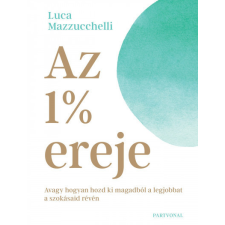 Partvonal Könyvkiadó Kft Az 1% ereje - Luca Mazzucchelli életmód, egészség