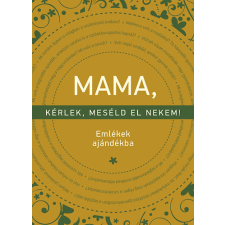 Partvonal Könyvkiadó Mama, kérlek, meséld el nekem - Elma Van Vliet antikvárium - használt könyv