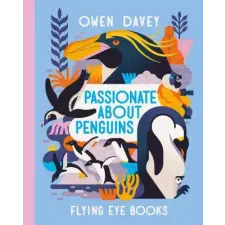  Passionate about Penguins – Owen Davey idegen nyelvű könyv
