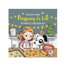 Pásztohy Panka - Pitypang és a mézeskalács gyermek- és ifjúsági könyv