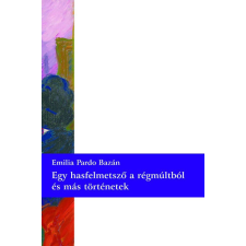 Patak Könyvek Egy hasfelmetsző a régmúltból és más történetek irodalom