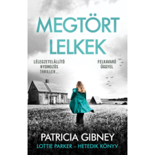 Patricia Gibney - Megtört lelkek - Lottie Parker 7. egyéb könyv