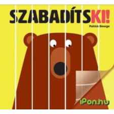 Patrick George : Szabadíts ki! gyermek- és ifjúsági könyv