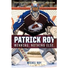  Patrick Roy – Michel Roy,Charles Phillips idegen nyelvű könyv