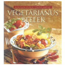 Patyi Árpád, Korpádi Péter Vegetáriánus ételek gasztronómia