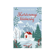 Pauline Mai Pauline Mai - Karácsonyi kívánság regény