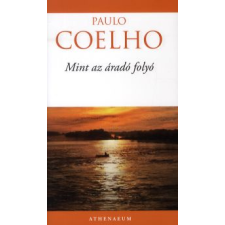 Paulo Coelho MINT AZ ÁRADÓ FOLYÓ regény