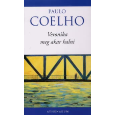 Paulo Coelho VERONIKA MEG AKAR HALNI regény