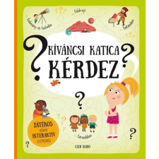 Pavla Hanácková - Kíváncsi Katica kérdez - Játékos könyv interaktív elemekkel gyermek- és ifjúsági könyv