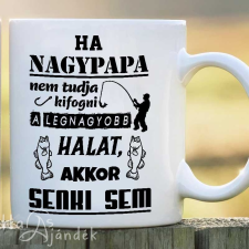  Pecás bögre - Ha nagypapa nem tudja kifogni bögrék, csészék