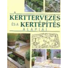 Pécsi Direkt Kft. A kerttervezés és a kertépítés alapjai antikvárium - használt könyv