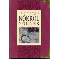 Pécsi Direkt Kft. Idézetek nőkről nőknek antikvárium - használt könyv