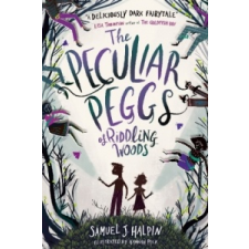  Peculiar Peggs of Riddling Woods – SAMUEL J  HALPIN idegen nyelvű könyv