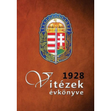 Pekár Gyula - Vitézek évkönyve 1928 történelem