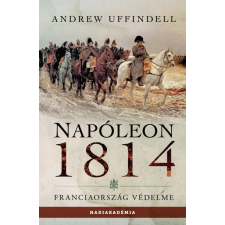 PeKo Publishing Kft. Napóleon 1814 - Franciaország védelme történelem