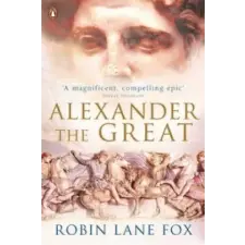 Penguin Books Alexander the Great | Robin Lane Fox egyéb könyv