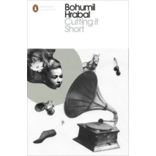 Penguin Books Cutting It Short | Bohumil Hrabal egyéb könyv