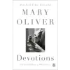 Penguin Books Devotions : The Selected Poems of Mary Oliver | Mary Oliver